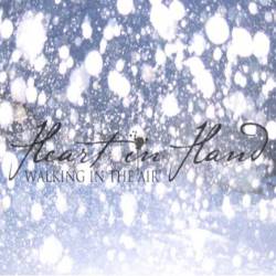 Heart In Hand : Walking in the Air (The Snowman)